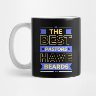 The Best Pastors Have Beards | Pastor Mug